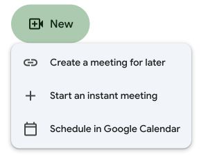 Google MeetのNewメニュー。次回以降の会議を作成、会議を今すぐ開始、Googleカレンダーでスケジュールの3項目が並ぶ