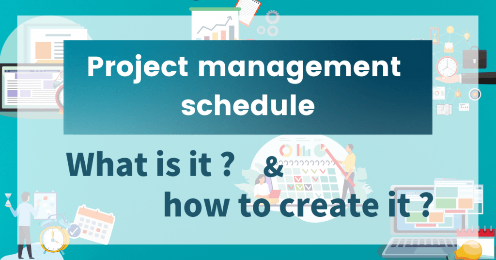 project-management-schedule-what-is-it-and-how-to-create-it